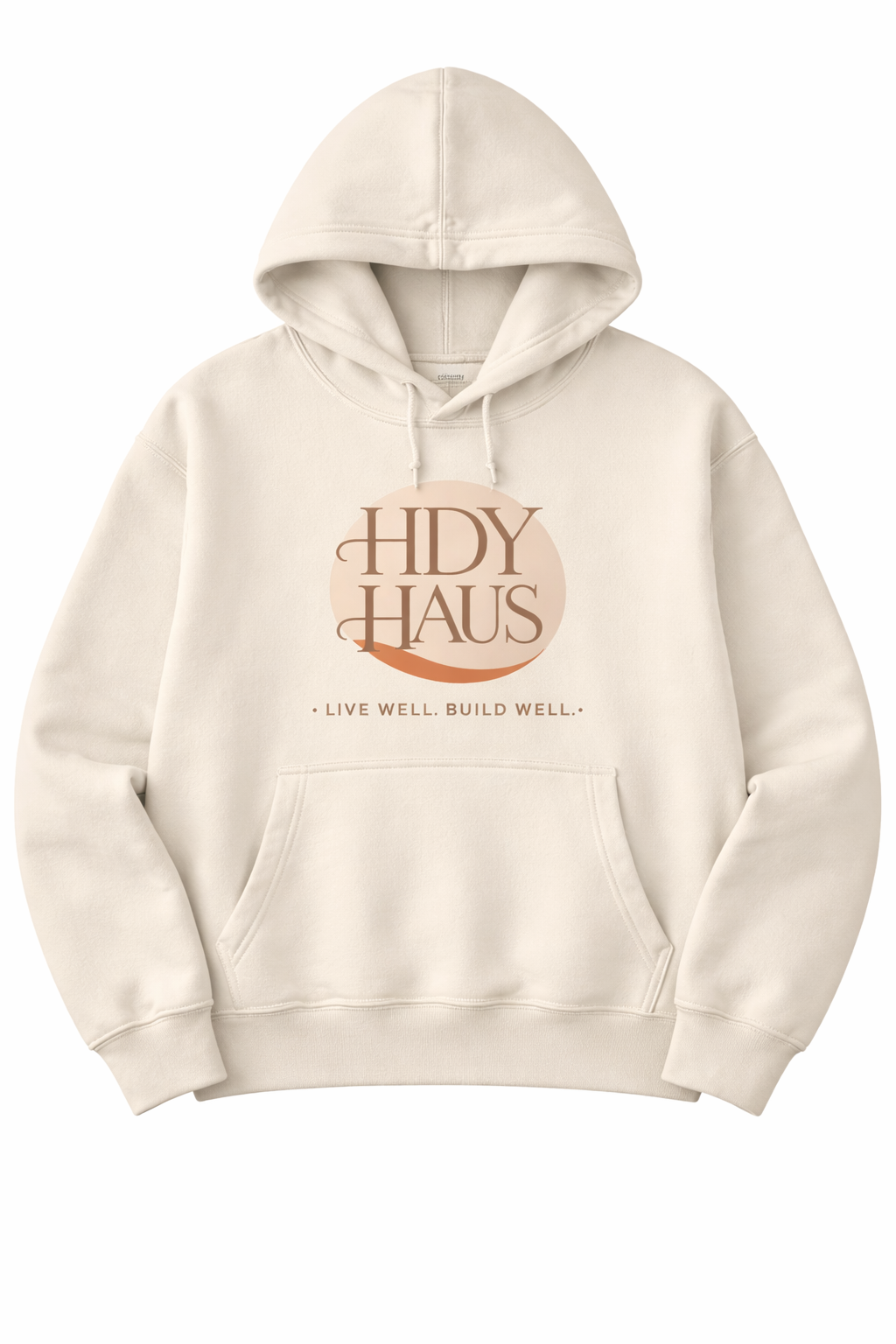 HDY Haus Build Well Live Well Signature Hoodie - HDY Haus Group SH.P.K