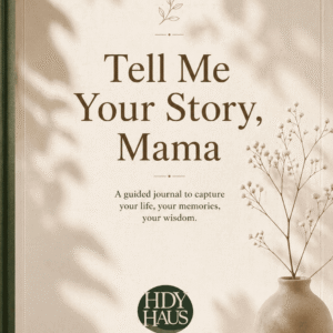 Book Cover - Tell Me Your Story, Mama written by HDY Haus