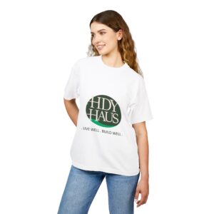 HDY HAUS Tee — "Live Well. Build Well." Graphic T-Shirt